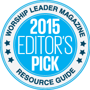 Worship Leader Magazine 2015 Editors Pick